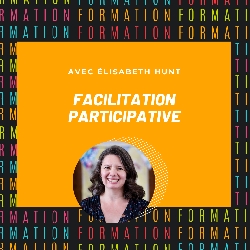 Initiation à la facilitation participative
